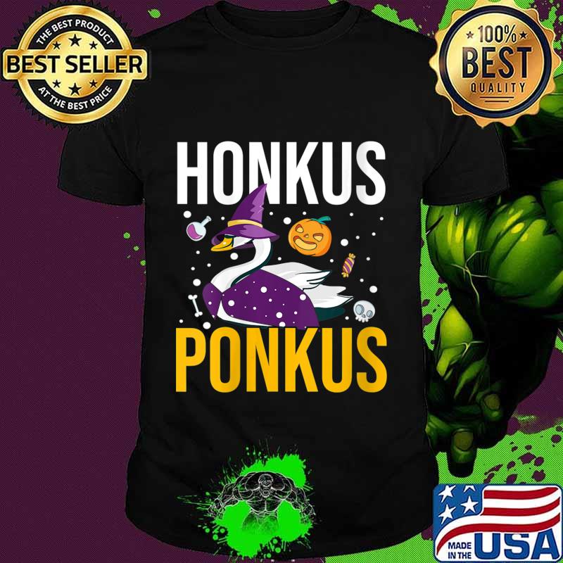 Honkus Ponkus Shirt Funny Halloween Witches Duck Gifts Shirt Honkus Ponkus Shirt Funny Halloween Witches Duck Gifts Shirt