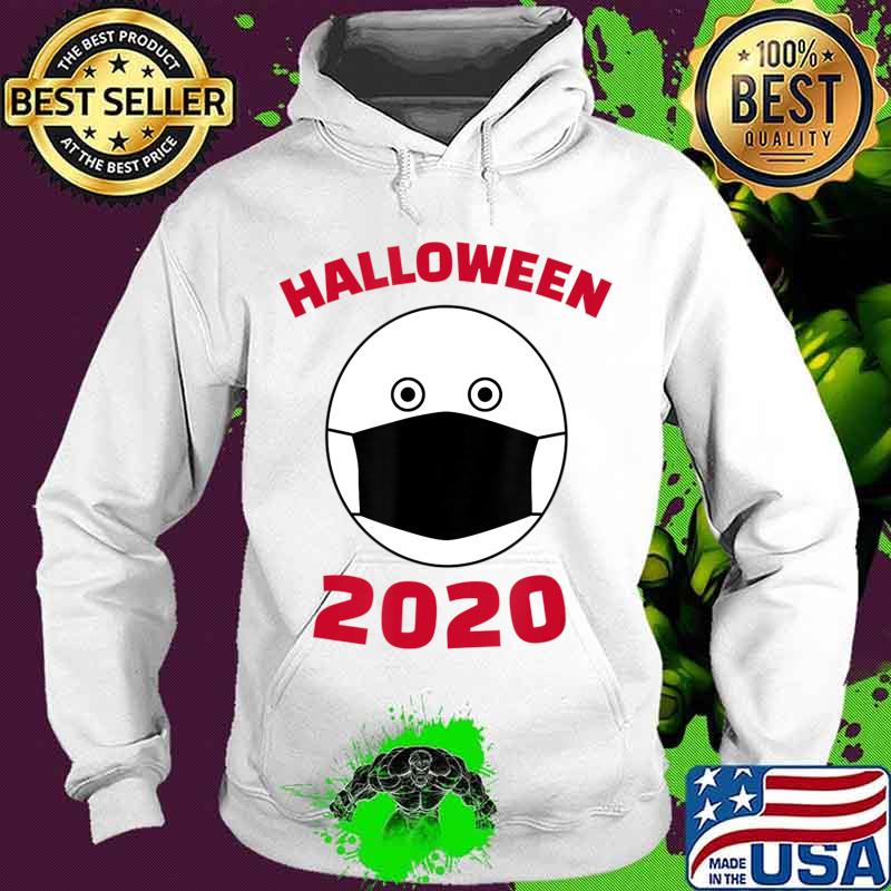 Humorous Halloween Costume Wear Every Day Surgical Mask 2020 T-Shirt Hoodie Humorous Halloween Costume Wear Every Day Surgical Mask 2020 T-Shirt Hoodie