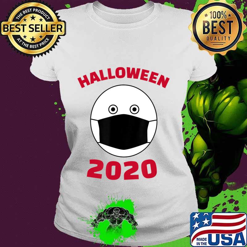 Humorous Halloween Costume Wear Every Day Surgical Mask 2020 T-Shirt Ladies tee Humorous Halloween Costume Wear Every Day Surgical Mask 2020 T-Shirt Ladies tee