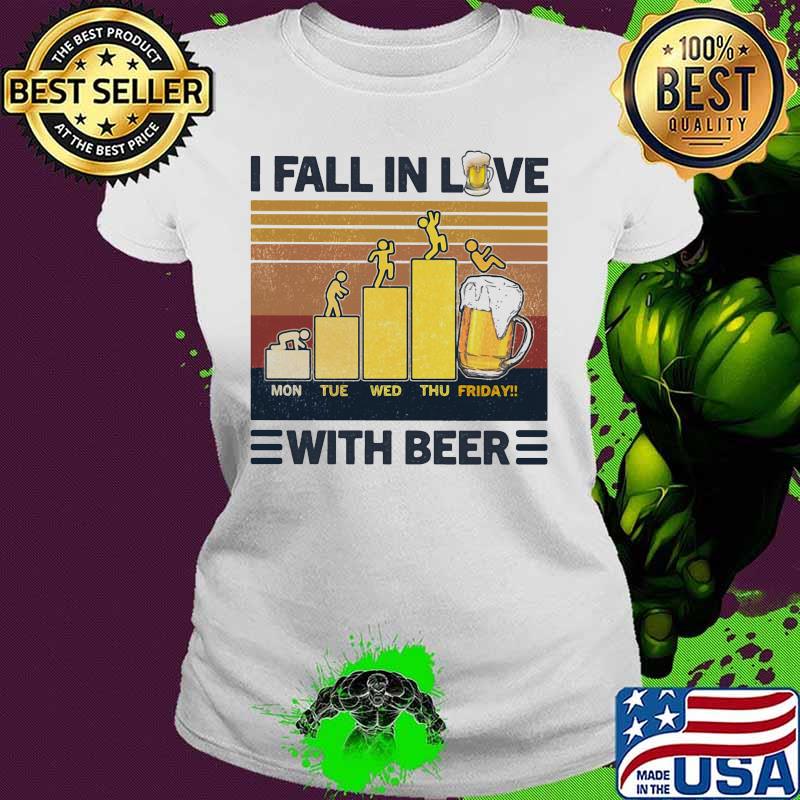 I fall in love with beer vintage retro s Ladies tee I fall in love with beer vintage retro s Ladies tee