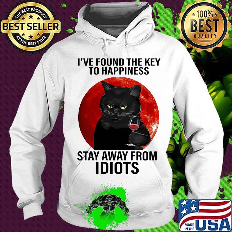 I found the key to happiness stay away from idiots black cat moon blood halloween s Hoodie I found the key to happiness stay away from idiots black cat moon blood halloween s Hoodie