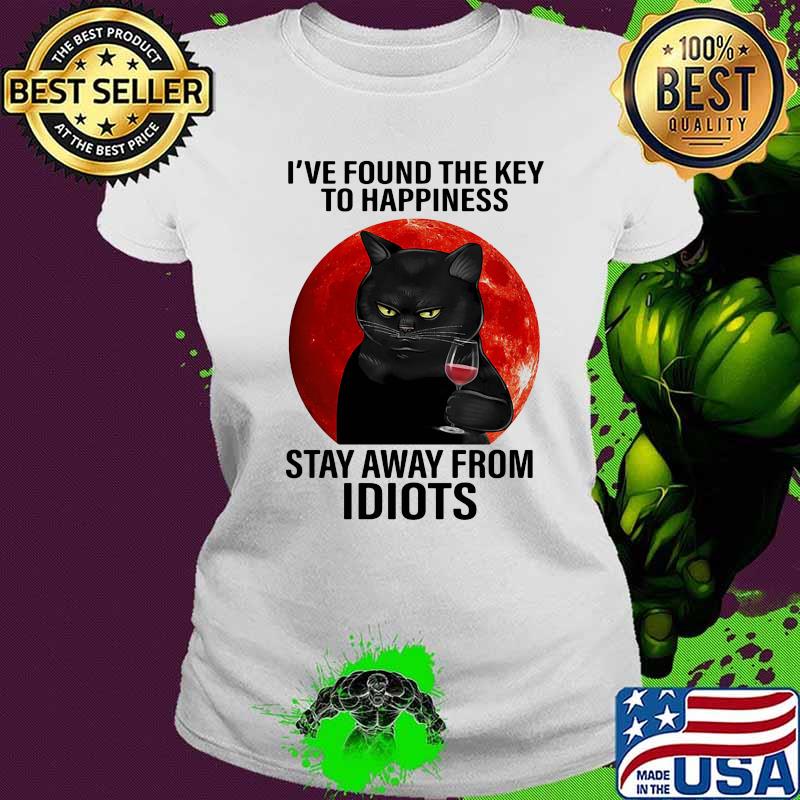 I found the key to happiness stay away from idiots black cat moon blood halloween s Ladies tee I found the key to happiness stay away from idiots black cat moon blood halloween s Ladies tee