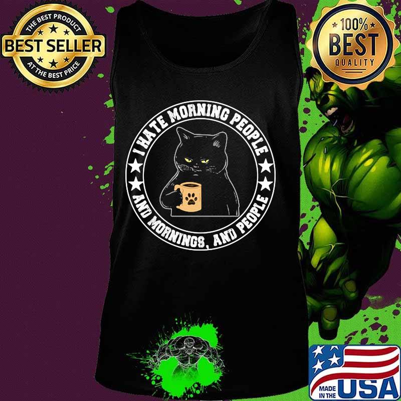 I hate morning people and mornings and people black cat stars s Tank top I hate morning people and mornings and people black cat stars s Tank top