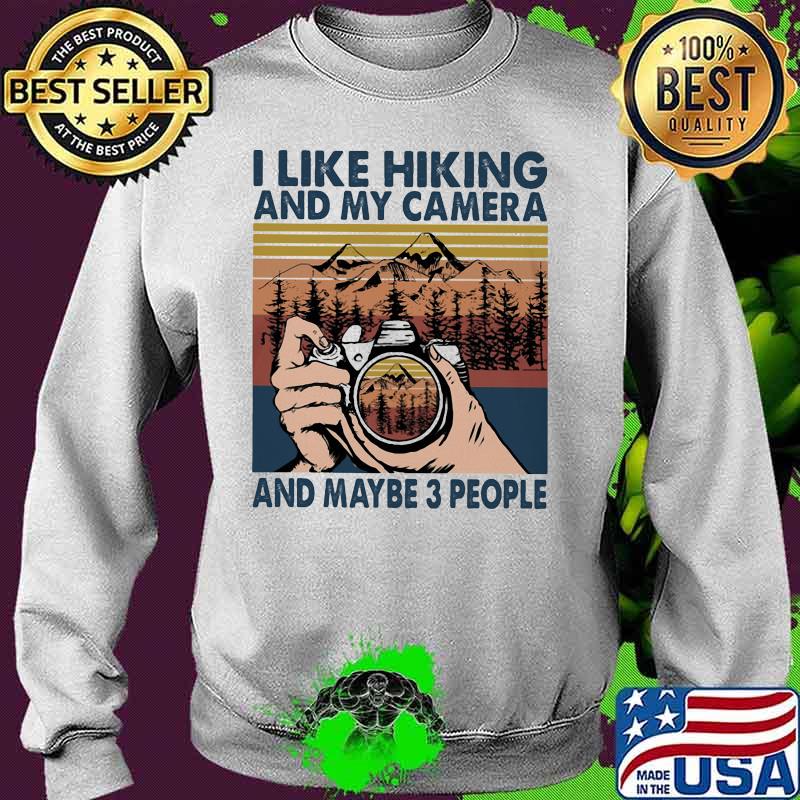 I like hiking and my camera and maybe 3 people vintage retro s Sweater I like hiking and my camera and maybe 3 people vintage retro s Sweater