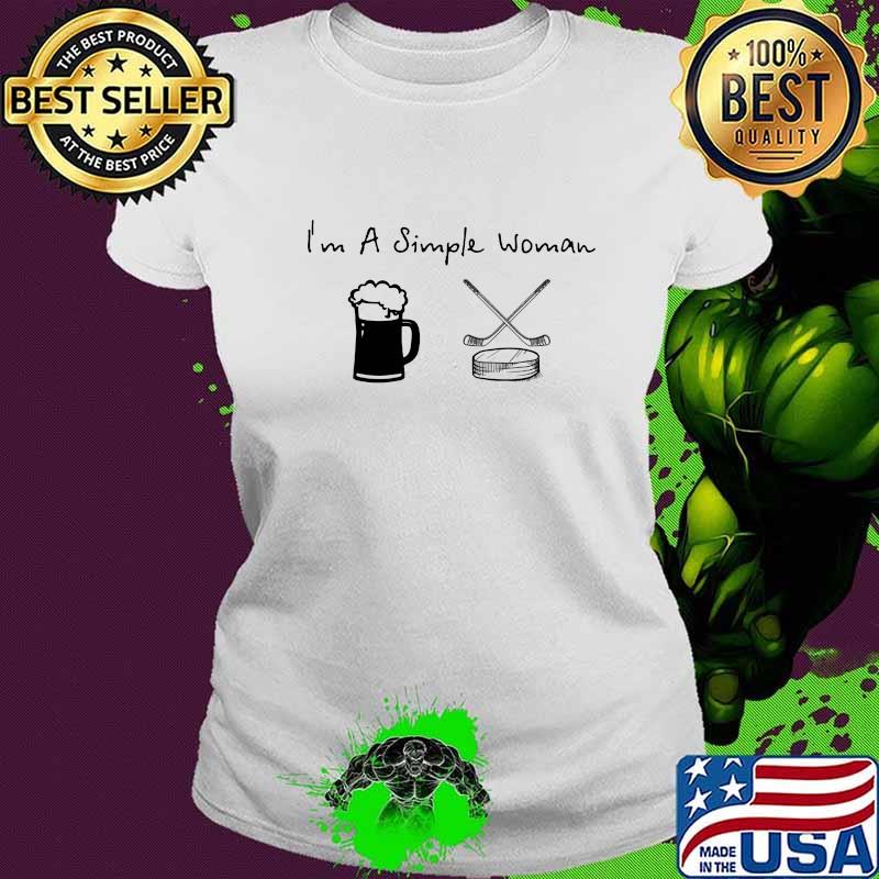 I'm A Simple Woman Beer And Hockey Shirt Ladies tee I'm A Simple Woman Beer And Hockey Shirt Ladies tee
