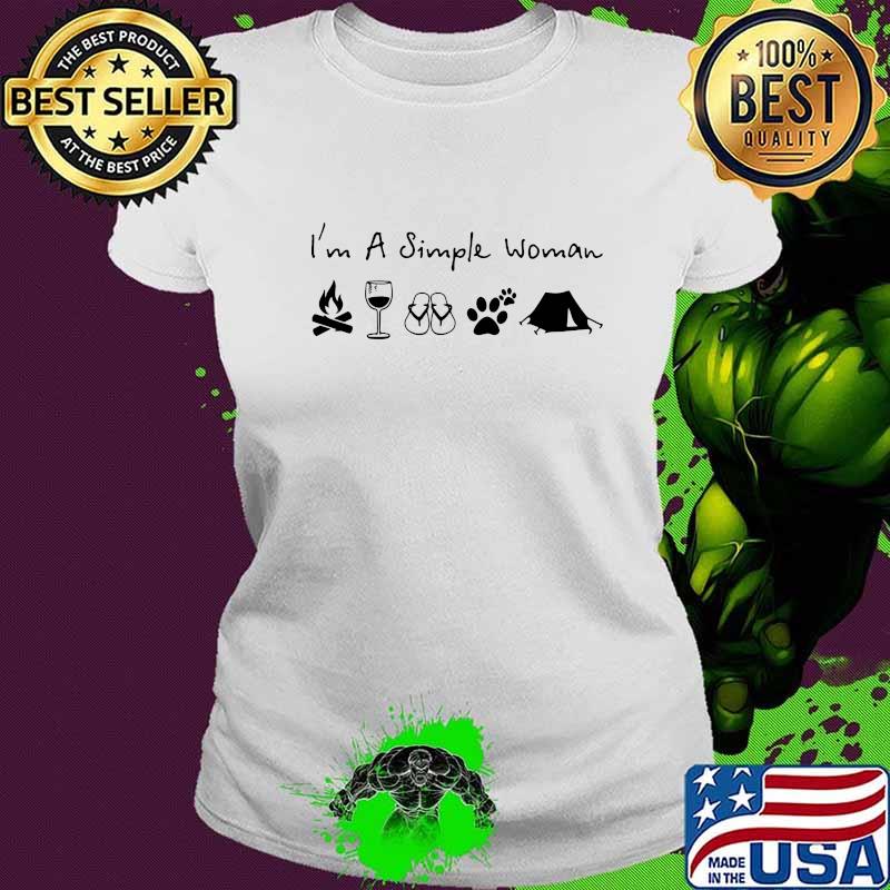 I'm A Simple Woman Campfire Wine Flip Flops Dog And Tent Shirt Ladies tee I'm A Simple Woman Campfire Wine Flip Flops Dog And Tent Shirt Ladies tee