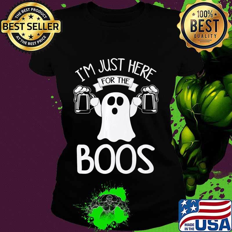 I'm Just Here For The Boos Drinking Mom Wine Lover Premium T-Shirt Ladies tee I'm Just Here For The Boos Drinking Mom Wine Lover Premium T-Shirt Ladies tee
