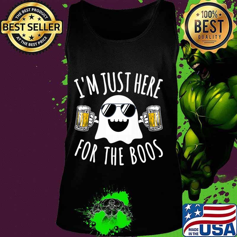 I'M JUST HERE FOR THE BOOS Funny Lazy Halloween Costume Beer Premium T-Shirt Tank top I'M JUST HERE FOR THE BOOS Funny Lazy Halloween Costume Beer Premium T-Shirt Tank top