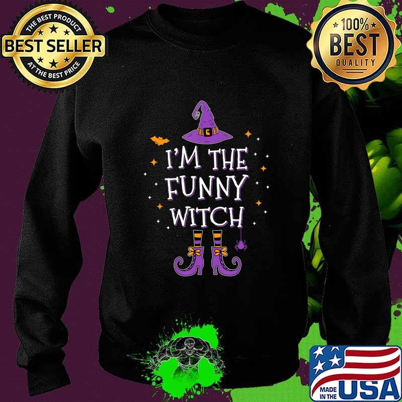 I'm The Funny Witch Halloween Matching Group Costume T-Shirt Sweater I'm The Funny Witch Halloween Matching Group Costume T-Shirt Sweater