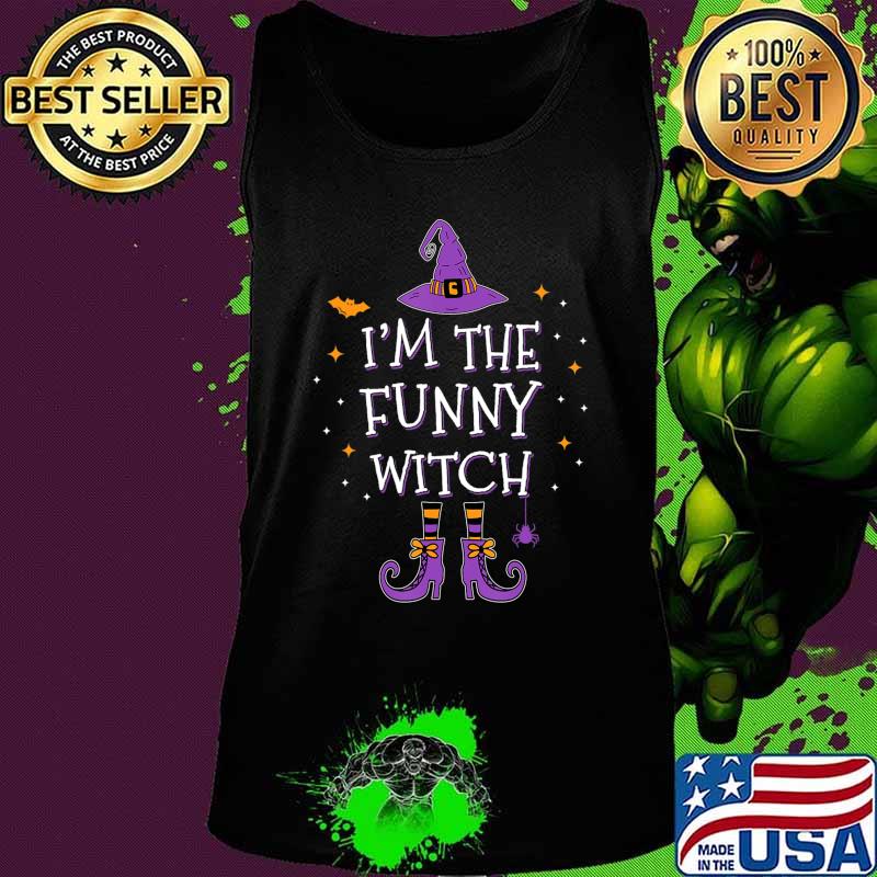 I'm The Funny Witch Halloween Matching Group Costume T-Shirt Tank top I'm The Funny Witch Halloween Matching Group Costume T-Shirt Tank top