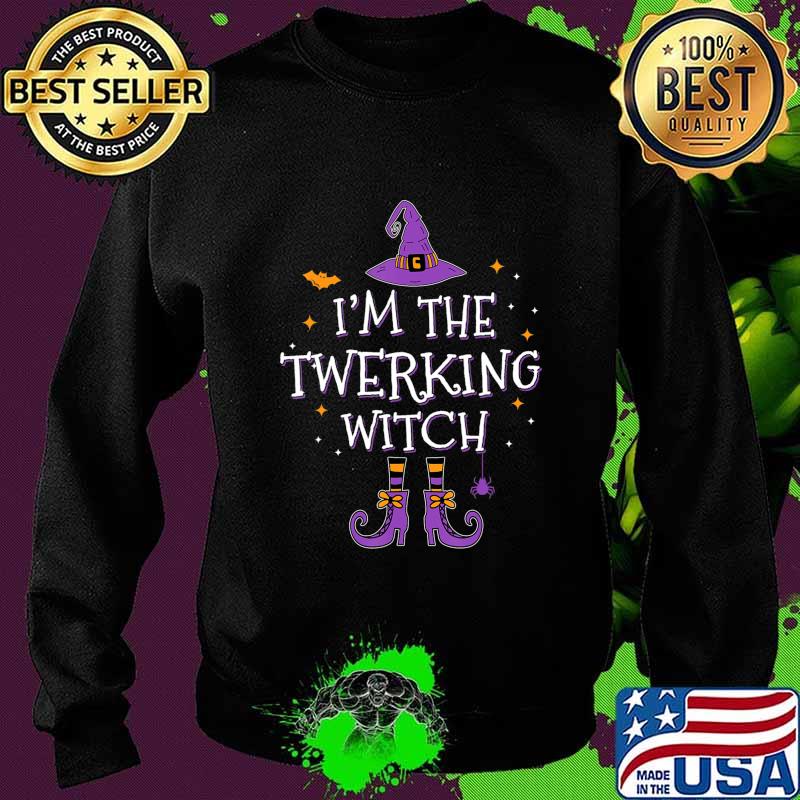I'm The Twerking Witch Halloween Matching Group Costume T-Shirt Sweater I'm The Twerking Witch Halloween Matching Group Costume T-Shirt Sweater