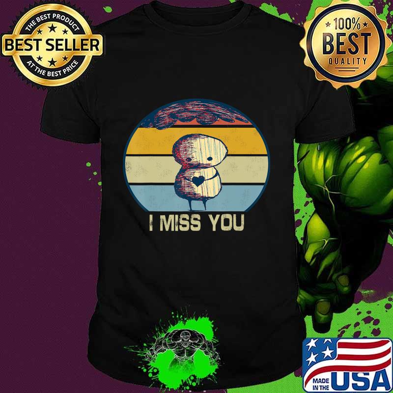 i miss you true classic Graphic Tee T-Shirt