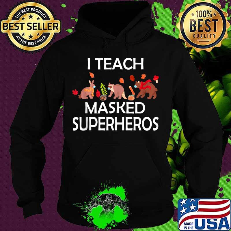 I Teach Masked Superheroes funny pumpkin animals lovers s Hoodie I Teach Masked Superheroes funny pumpkin animals lovers s Hoodie