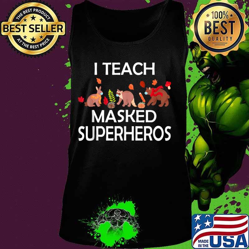I Teach Masked Superheroes funny pumpkin animals lovers s Tank top I Teach Masked Superheroes funny pumpkin animals lovers s Tank top
