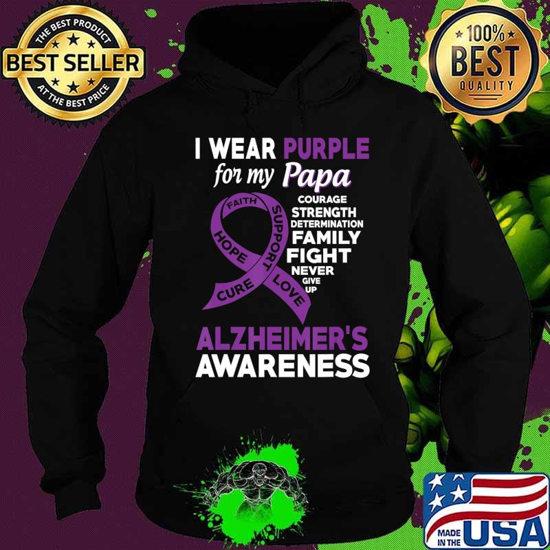 I Wear Purple for My Papa Alzheimer's Awareness T-Shirt Hoodie I Wear Purple for My Papa Alzheimer's Awareness T-Shirt Hoodie