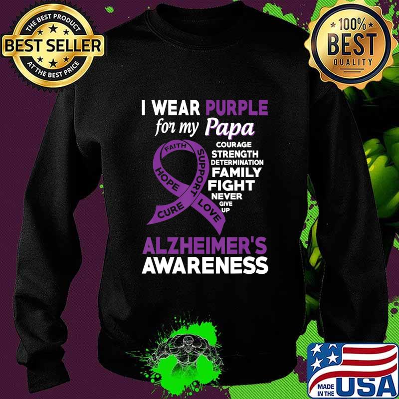 I Wear Purple for My Papa Alzheimer's Awareness T-Shirt Sweater I Wear Purple for My Papa Alzheimer's Awareness T-Shirt Sweater