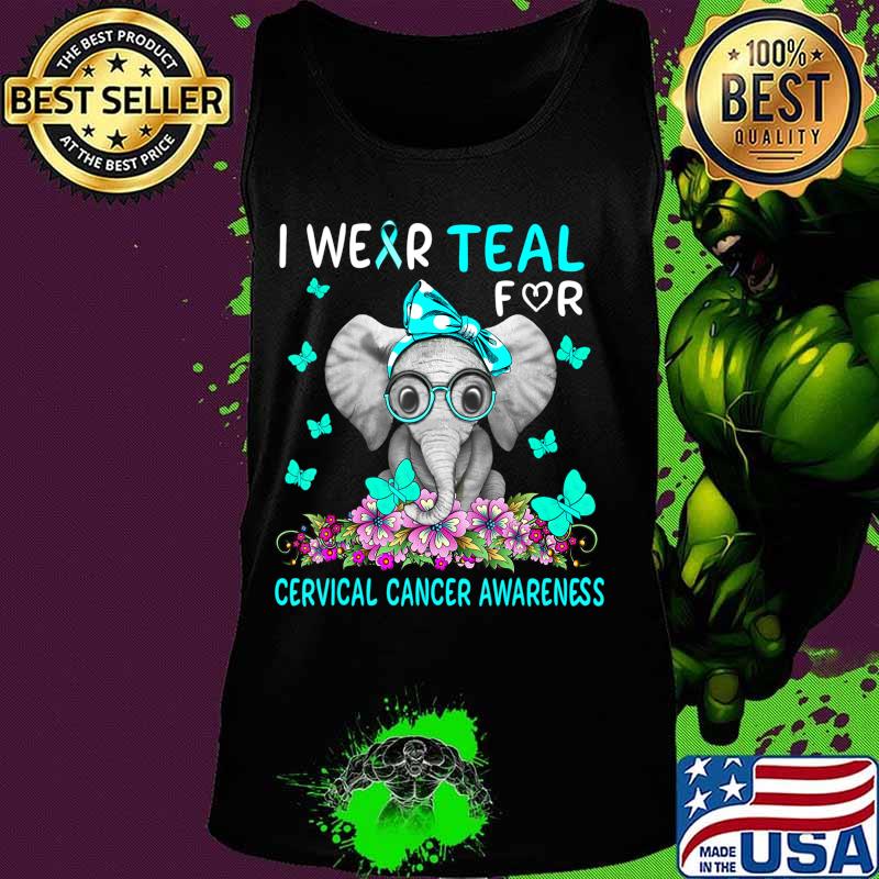 I wear Teal For Cervical Cancer Awareness T-Shirt Tank top I wear Teal For Cervical Cancer Awareness T-Shirt Tank top
