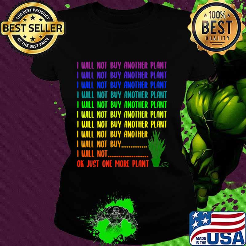 I Will Not Buy Another Plant Ok Just One More Plant - Snake T-Shirt Ladies tee I Will Not Buy Another Plant Ok Just One More Plant - Snake T-Shirt Ladies tee