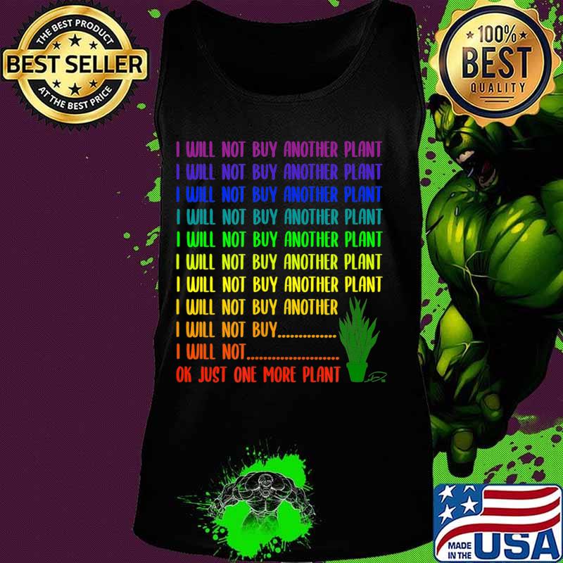 I Will Not Buy Another Plant Ok Just One More Plant - Snake T-Shirt Tank top I Will Not Buy Another Plant Ok Just One More Plant - Snake T-Shirt Tank top