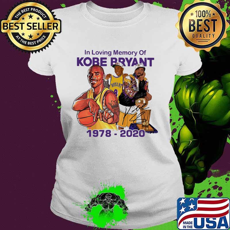 In loving memory of kobe bryant basketball 1978 2020 s Ladies tee In loving memory of kobe bryant basketball 1978 2020 s Ladies tee