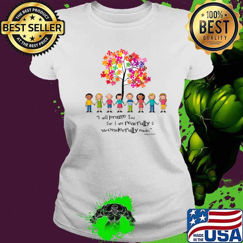 International kids, Fearfully & wonderfully made. Psalm 139 T-Shirt Ladies tee International kids, Fearfully & wonderfully made. Psalm 139 T-Shirt Ladies tee