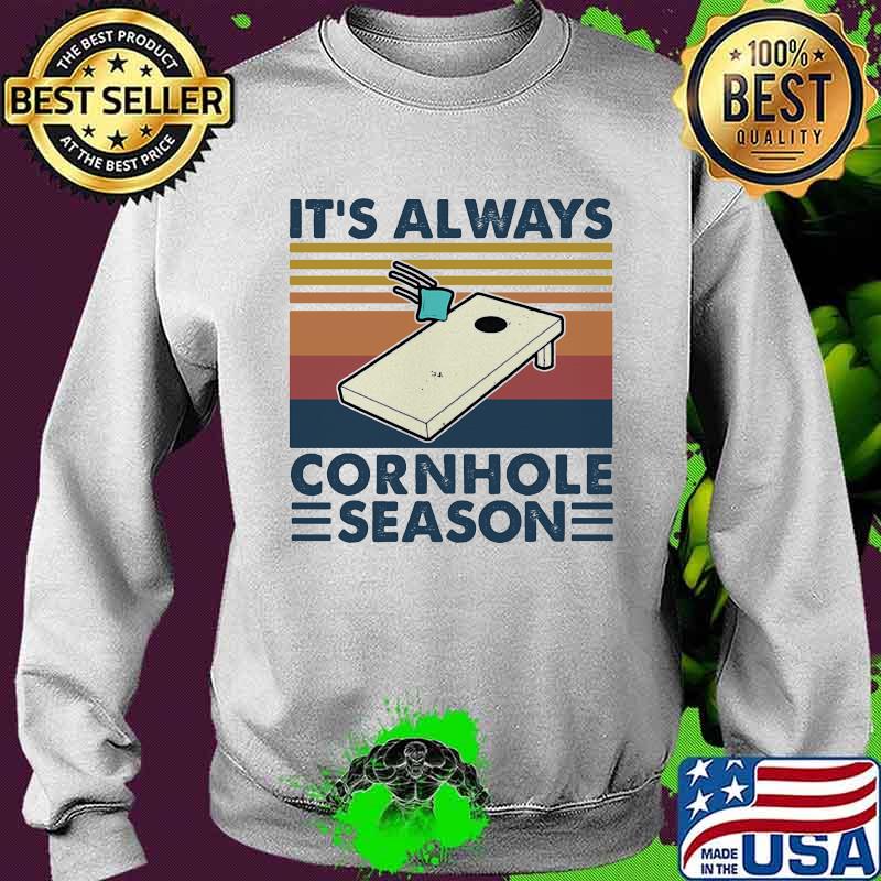 It's always cornhole season vintage retro s Sweater It's always cornhole season vintage retro s Sweater
