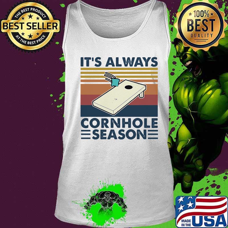 It's always cornhole season vintage retro s Tank top It's always cornhole season vintage retro s Tank top
