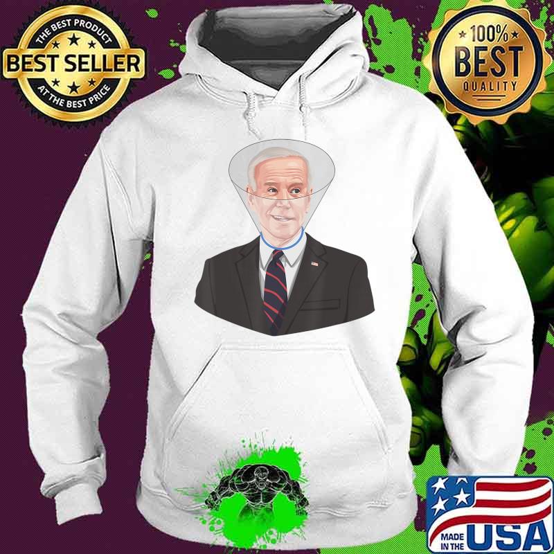 Joe Biden in a Dog Cone Collar to Prevent Sniffing Tshirt T-Shirt Hoodie Joe Biden in a Dog Cone Collar to Prevent Sniffing Tshirt T-Shirt Hoodie