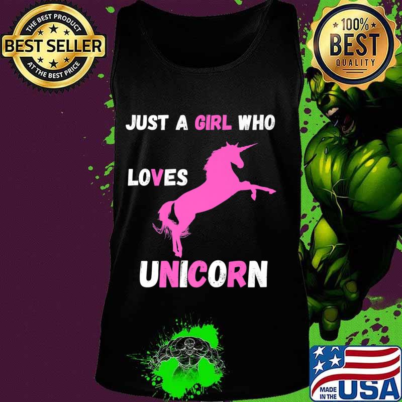 Just a girl who loves unicorns Premium T-Shirt Tank top Just a girl who loves unicorns Premium T-Shirt Tank top