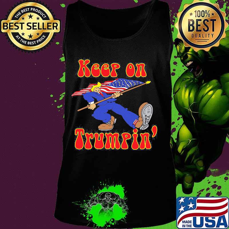 Keep On Trumpin Flag American Shirt Tank top Keep On Trumpin Flag American Shirt Tank top