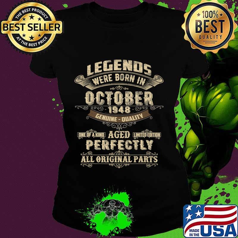Legends Were Born In October 1948 72nd Birthday Gift T-Shirt Ladies tee Legends Were Born In October 1948 72nd Birthday Gift T-Shirt Ladies tee