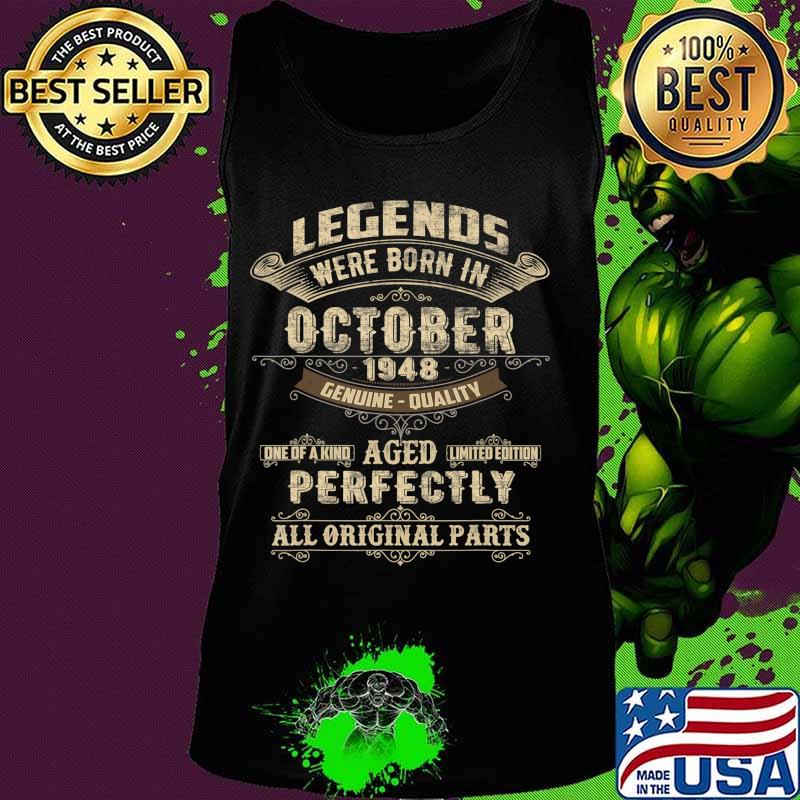 Legends Were Born In October 1948 72nd Birthday Gift T-Shirt Tank top Legends Were Born In October 1948 72nd Birthday Gift T-Shirt Tank top