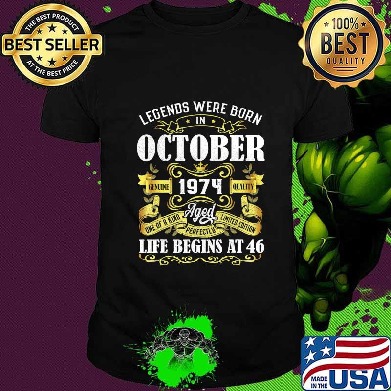Legends Were Born In October 1974 46th Birthday Gift T-Shirt