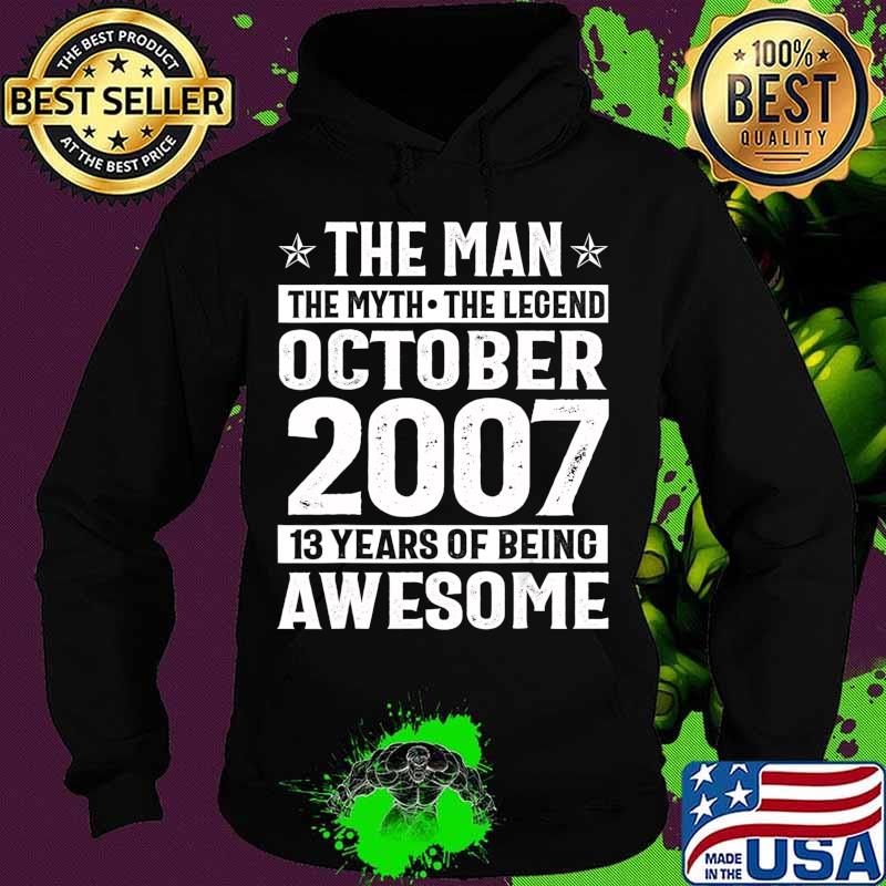 Legends Were Born In October 2007 13th Birthday Gift T-Shirt Hoodie Legends Were Born In October 2007 13th Birthday Gift T-Shirt Hoodie