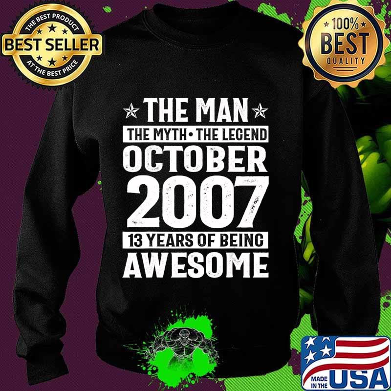 Legends Were Born In October 2007 13th Birthday Gift T-Shirt Sweater Legends Were Born In October 2007 13th Birthday Gift T-Shirt Sweater