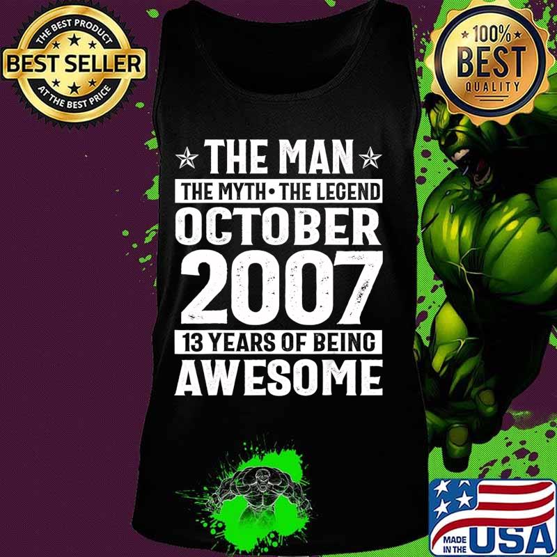 Legends Were Born In October 2007 13th Birthday Gift T-Shirt Tank top Legends Were Born In October 2007 13th Birthday Gift T-Shirt Tank top