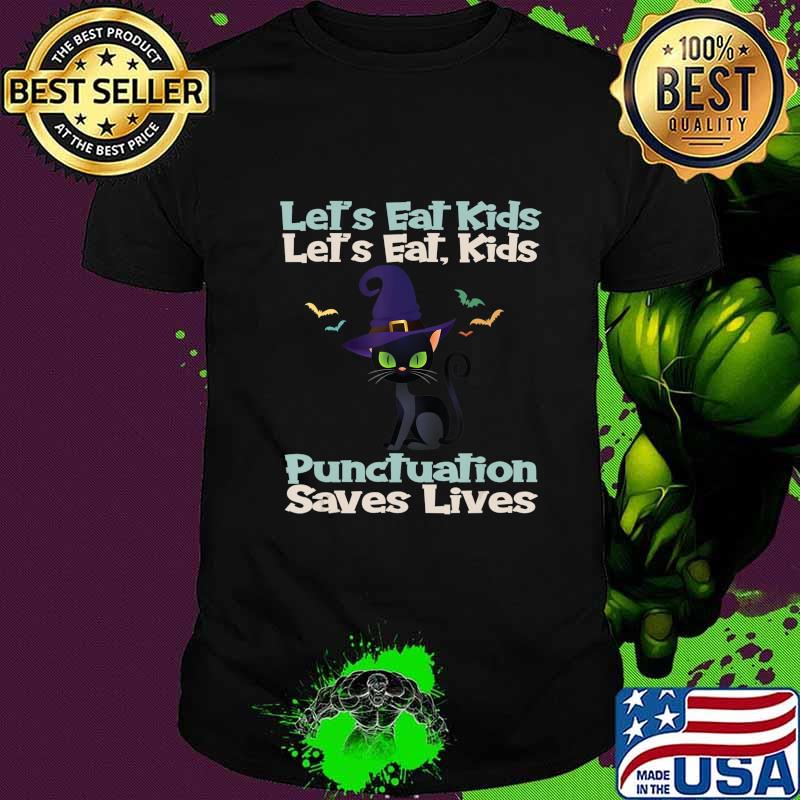 Lets Eat Kids Funny Cut Cat Witch Grammar Halloween T-Shirt