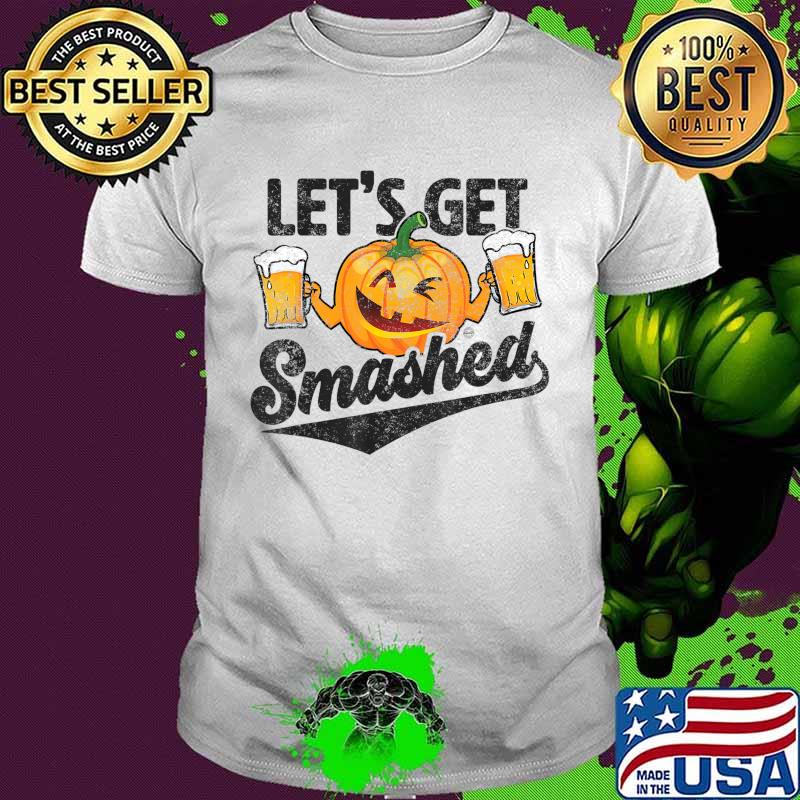 Lets Get Smashed Funny Pumpkin Beer Halloween T-Shirt