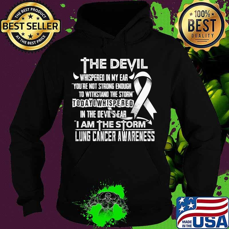 Lung Cancer Awareness I am the Storm Devil T-Shirt Hoodie Lung Cancer Awareness I am the Storm Devil T-Shirt Hoodie