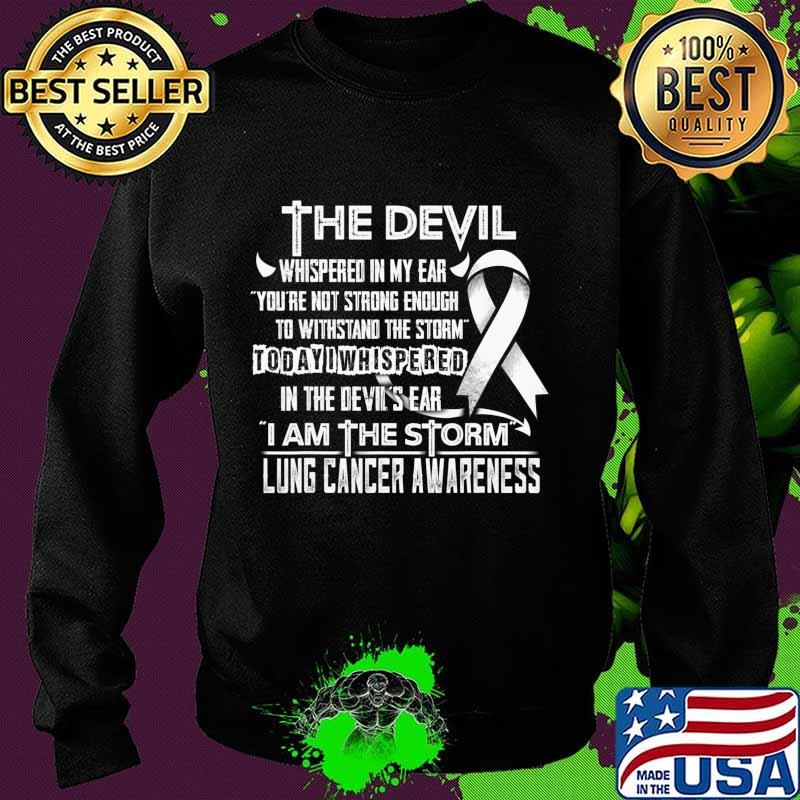 Lung Cancer Awareness I am the Storm Devil T-Shirt Sweater Lung Cancer Awareness I am the Storm Devil T-Shirt Sweater
