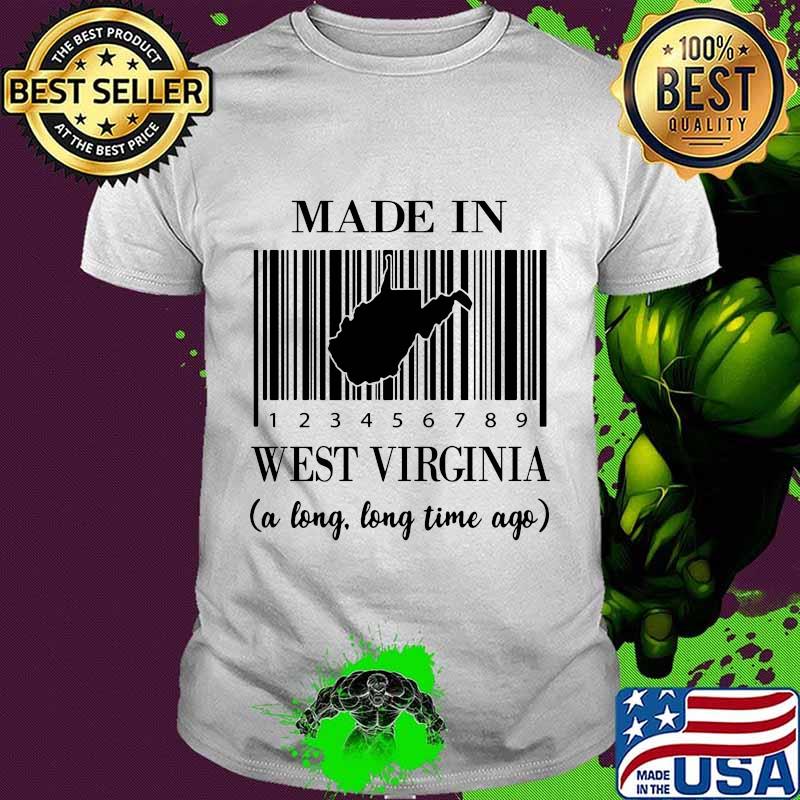 Made In West Virginia A Long Long Time Ago Map Barcode Shirt