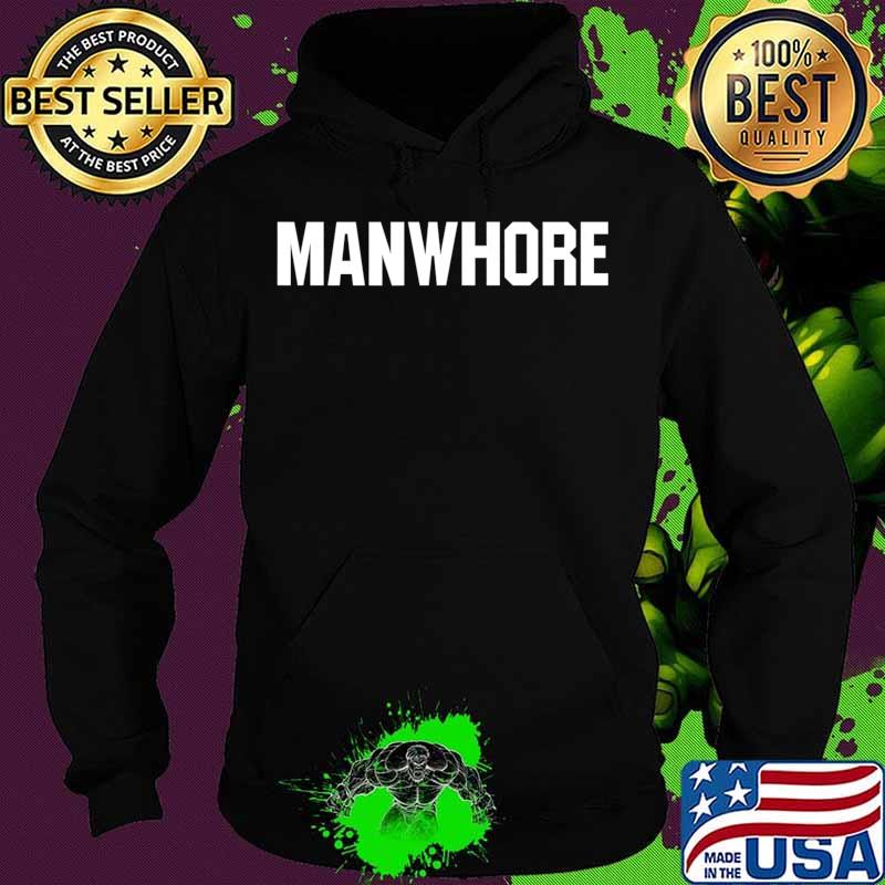MANWHORE Masseur Gigalow T-Shirt Hoodie MANWHORE Masseur Gigalow T-Shirt Hoodie