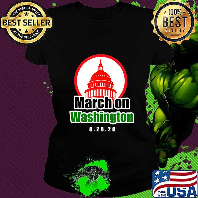 March on Washington 2020 Shirt T-Shirt Ladies tee March on Washington 2020 Shirt T-Shirt Ladies tee