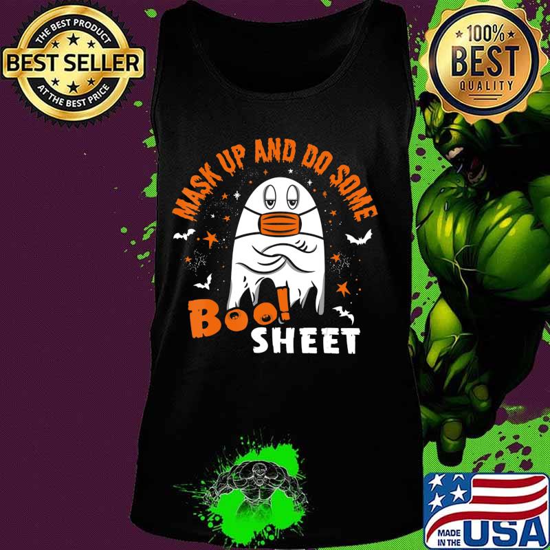 Mask Up And Do Some Boo Sheet Wear Your Mask Halloween T-Shirt Tank top Mask Up And Do Some Boo Sheet Wear Your Mask Halloween T-Shirt Tank top