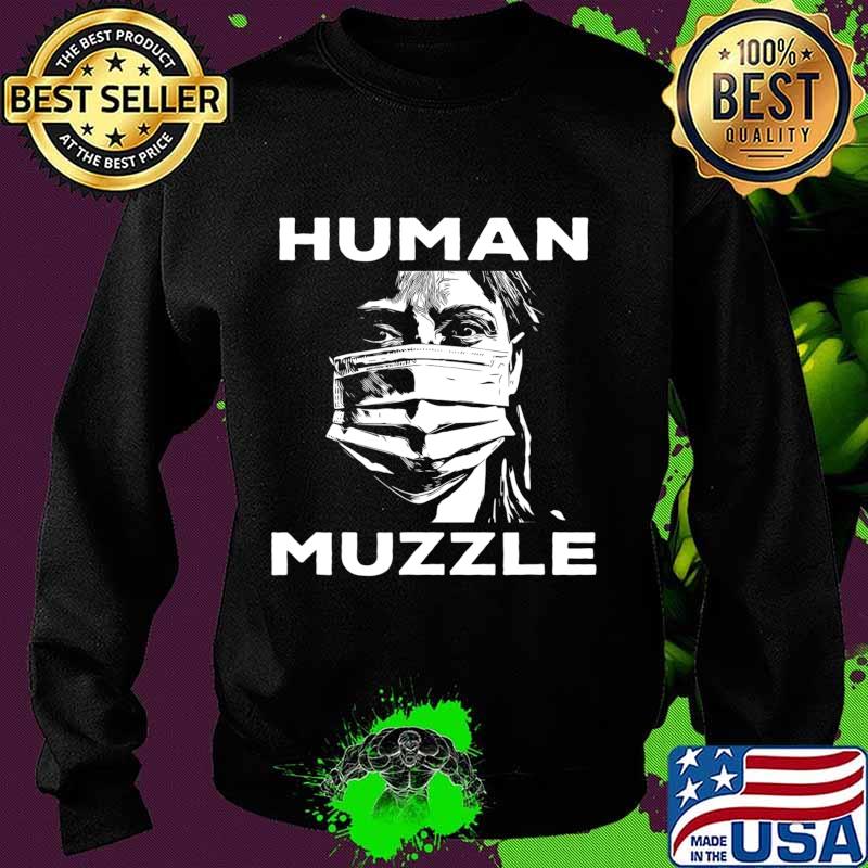 Masks Human Muzzles Anti Lockdown No Mask Protest Conspiracy T-Shirt Sweater Masks Human Muzzles Anti Lockdown No Mask Protest Conspiracy T-Shirt Sweater