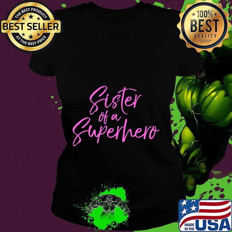 Matching Pink Breast Cancer Support Sister of a Superhero Premium T-Shirt Ladies tee Matching Pink Breast Cancer Support Sister of a Superhero Premium T-Shirt Ladies tee