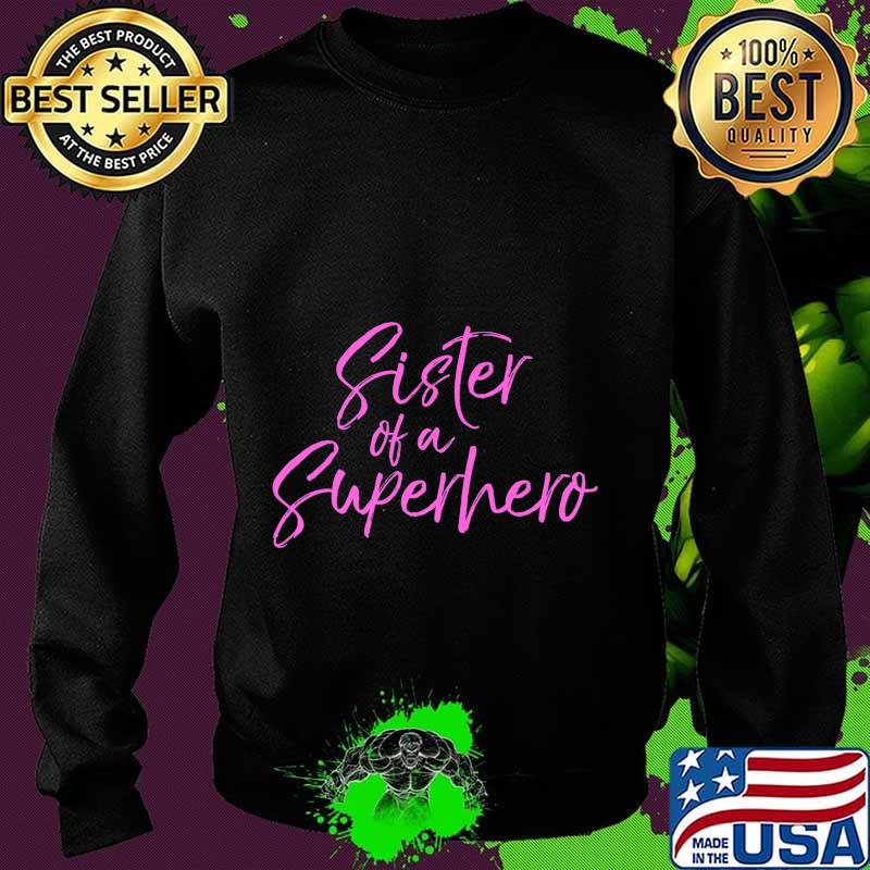 Matching Pink Breast Cancer Support Sister of a Superhero Premium T-Shirt Sweater Matching Pink Breast Cancer Support Sister of a Superhero Premium T-Shirt Sweater