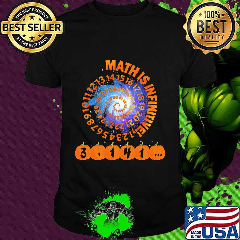 Math is infinitive 3,14 number halloween school shirt