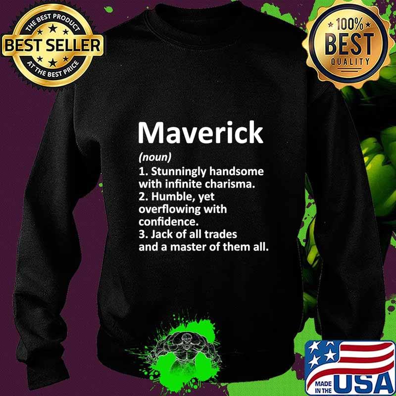 MAVERICK Definition Personalized Name Funny Birthday Gift T-Shirt Sweater MAVERICK Definition Personalized Name Funny Birthday Gift T-Shirt Sweater