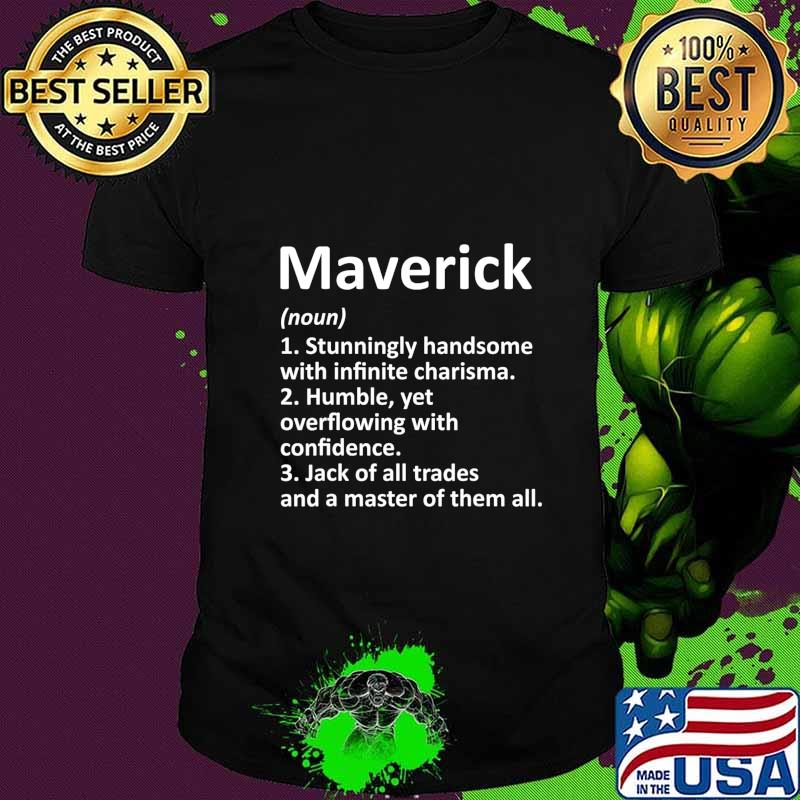 MAVERICK Definition Personalized Name Funny Birthday Gift T-Shirt MAVERICK Definition Personalized Name Funny Birthday Gift T-Shirt